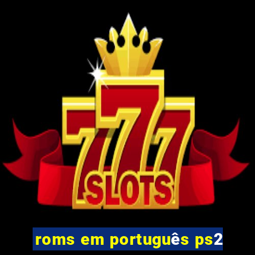 roms em português ps2