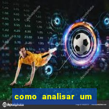 como analisar um jogo de futebol para apostar