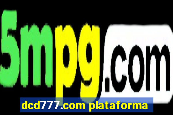 dcd777.com plataforma