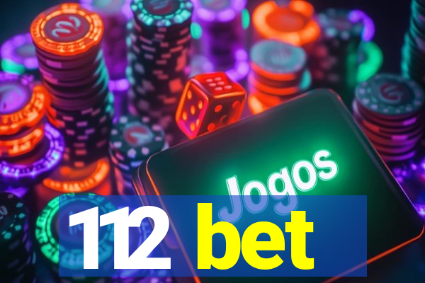 112 bet