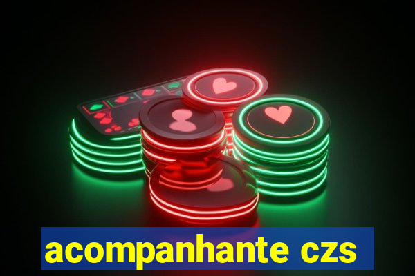 acompanhante czs