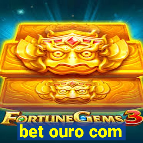 bet ouro com