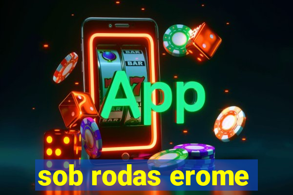 sob rodas erome
