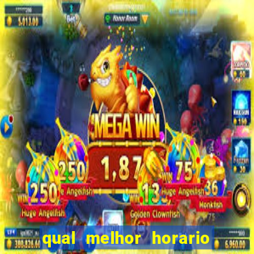 qual melhor horario para jogar fortune dragon