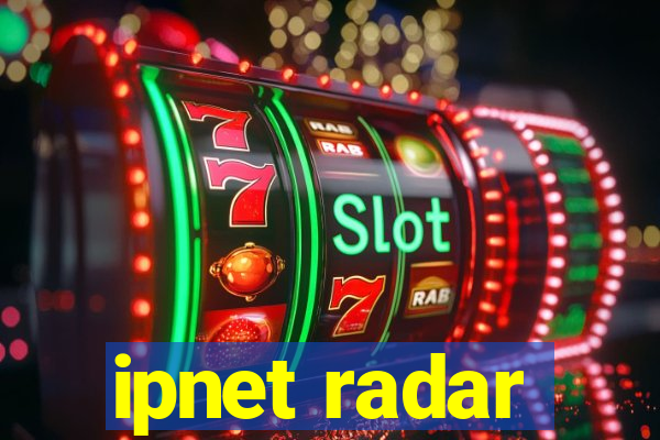 ipnet radar
