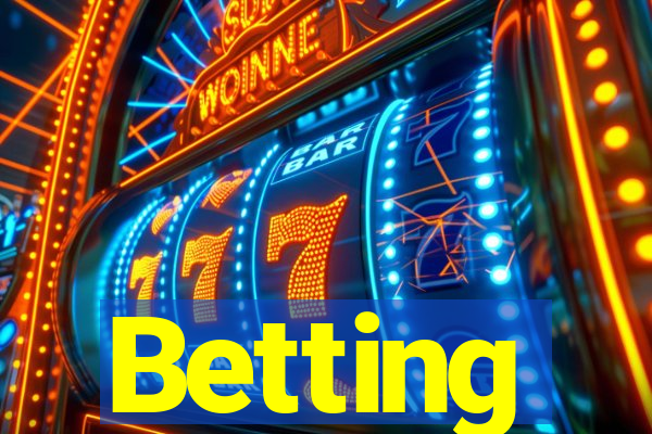 Betting