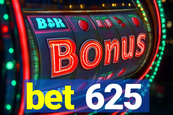 bet 625