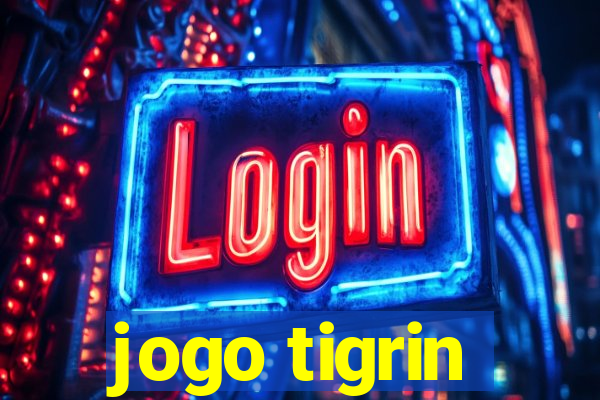 jogo tigrin